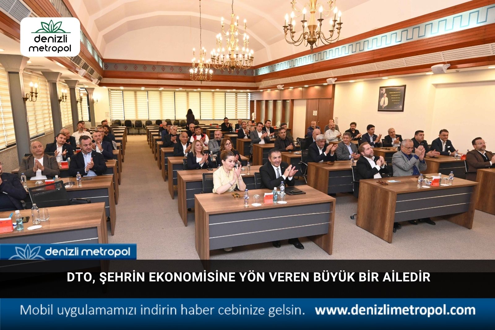 “DTO, ŞEHRİN EKONOMİSİNE YÖN VEREN BÜYÜK BİR AİLEDİR”