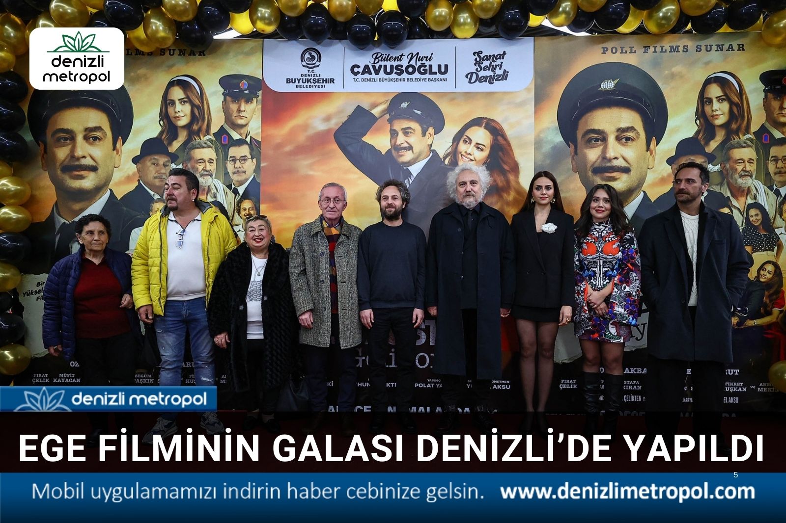 EGE FİLMİNİN GALASI DENİZLİ’DE YAPILDI