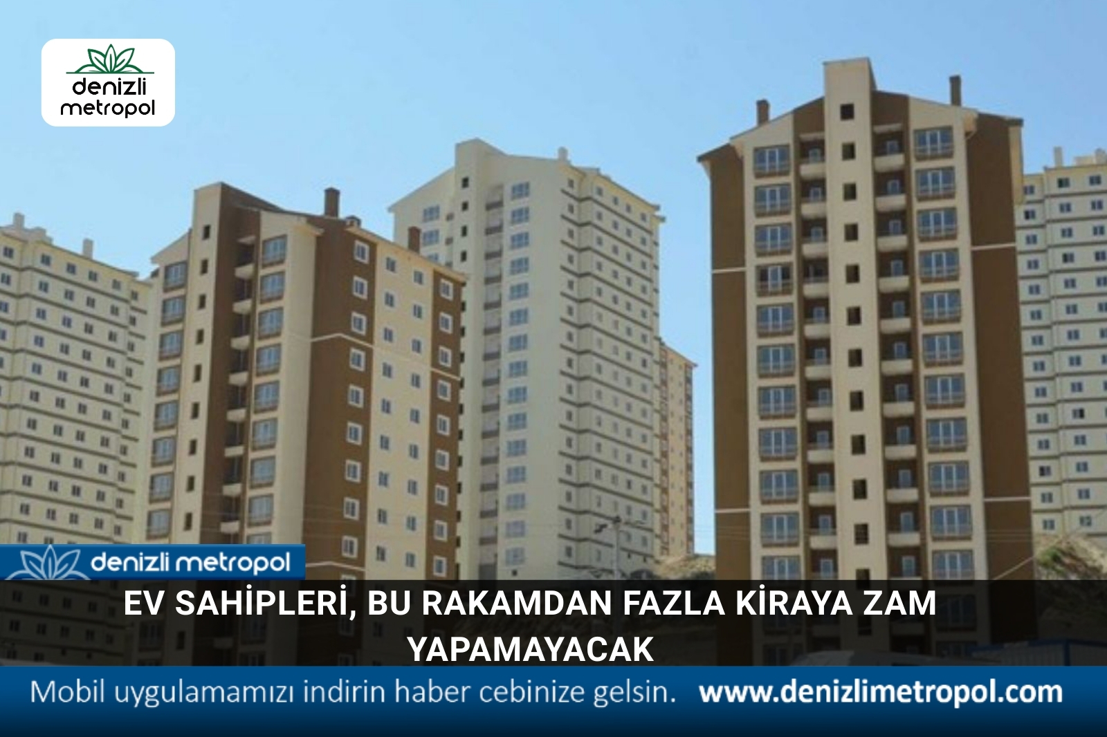 EV SAHİPLERİ, BU RAKAMDAN FAZLA KİRAYA ZAM YAPAMAYACAK
