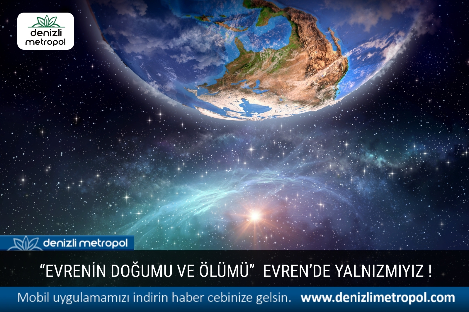 “Evrenin Doğumu ve Ölümü”