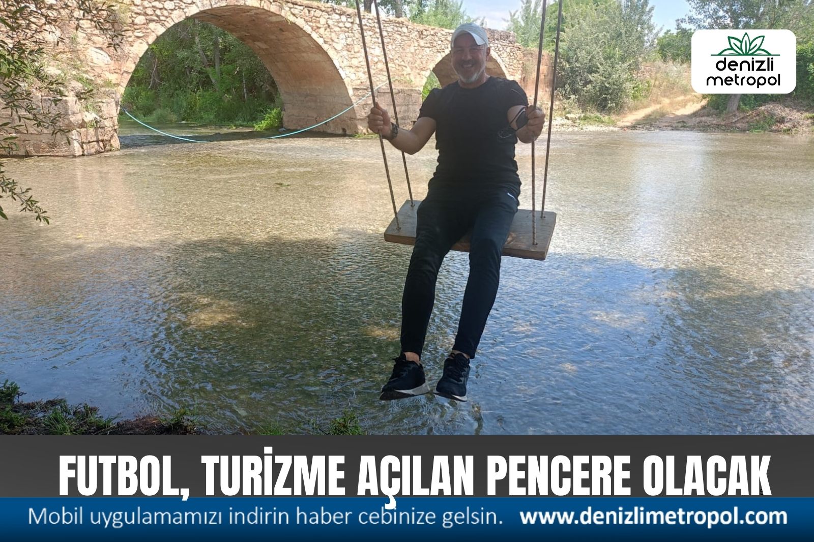 FUTBOL, TURİZME AÇILAN PENCERE OLACAK