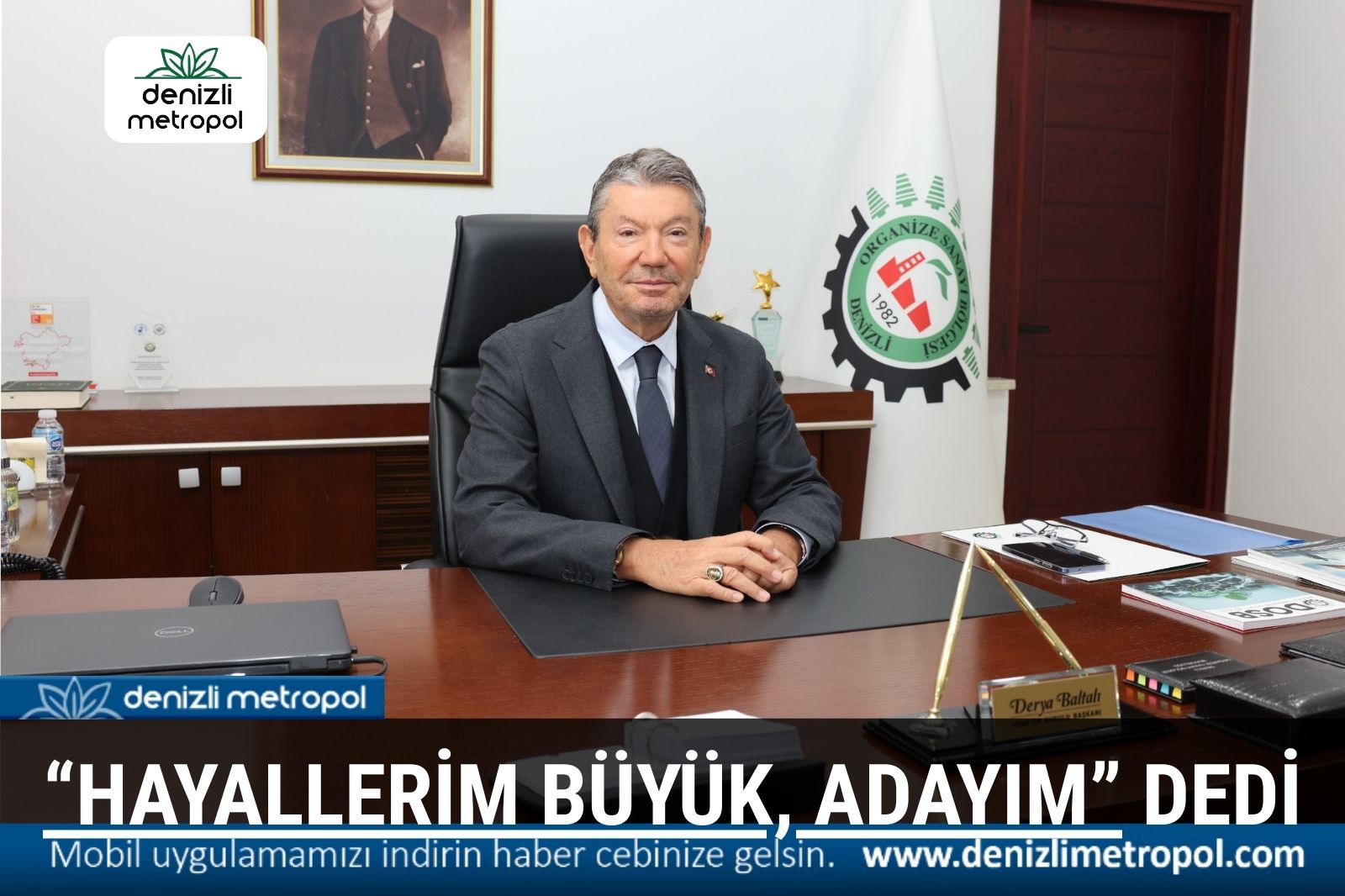 “HAYALLERİM BÜYÜK, ADAYIM” DEDİ