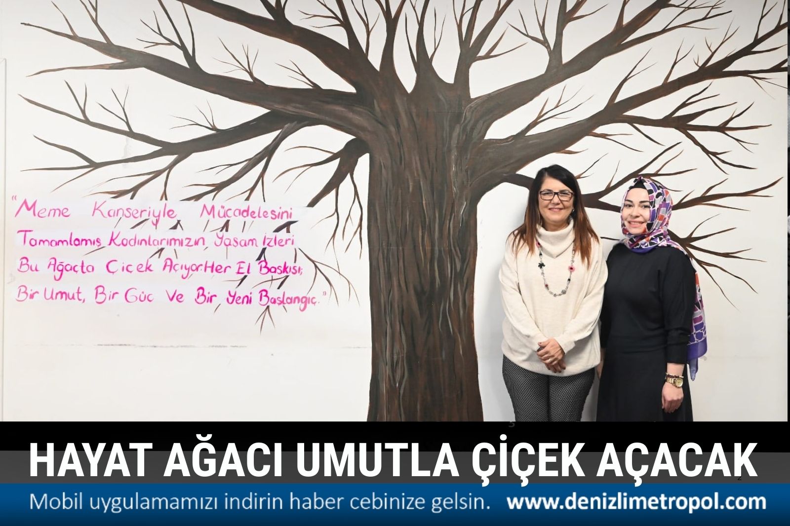 HAYAT AĞACI UMUTLA ÇİÇEK AÇACAK