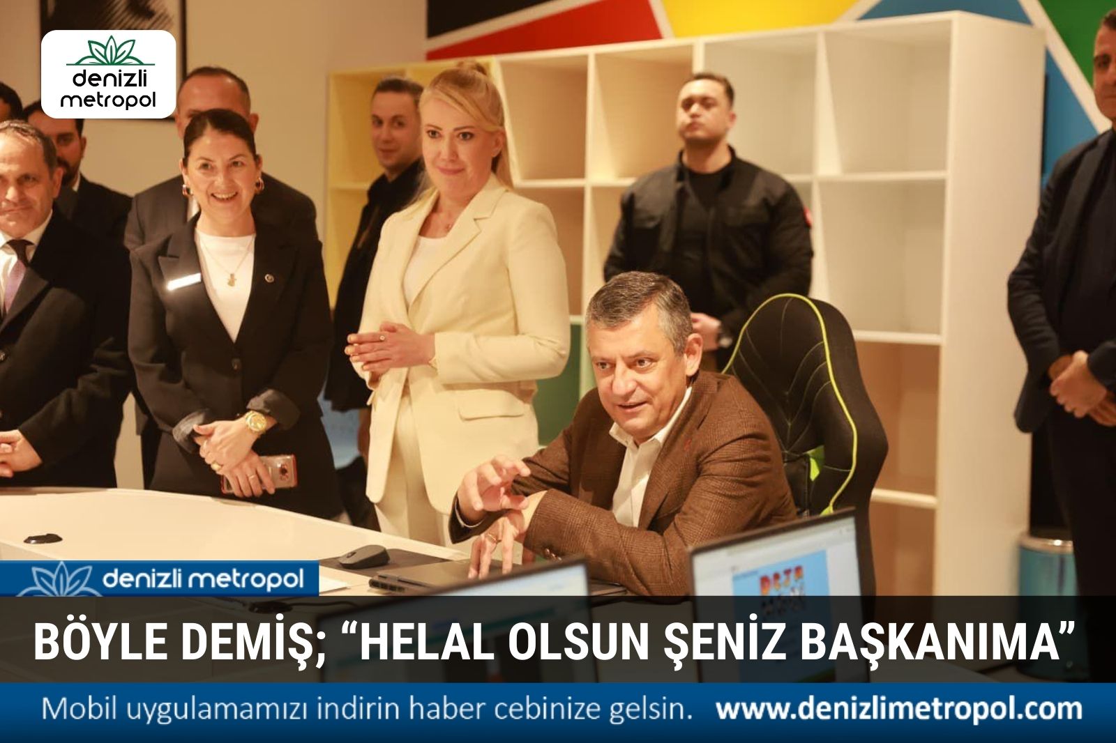 “HELAL OLSUN ŞENİZ BAŞKANIMA”