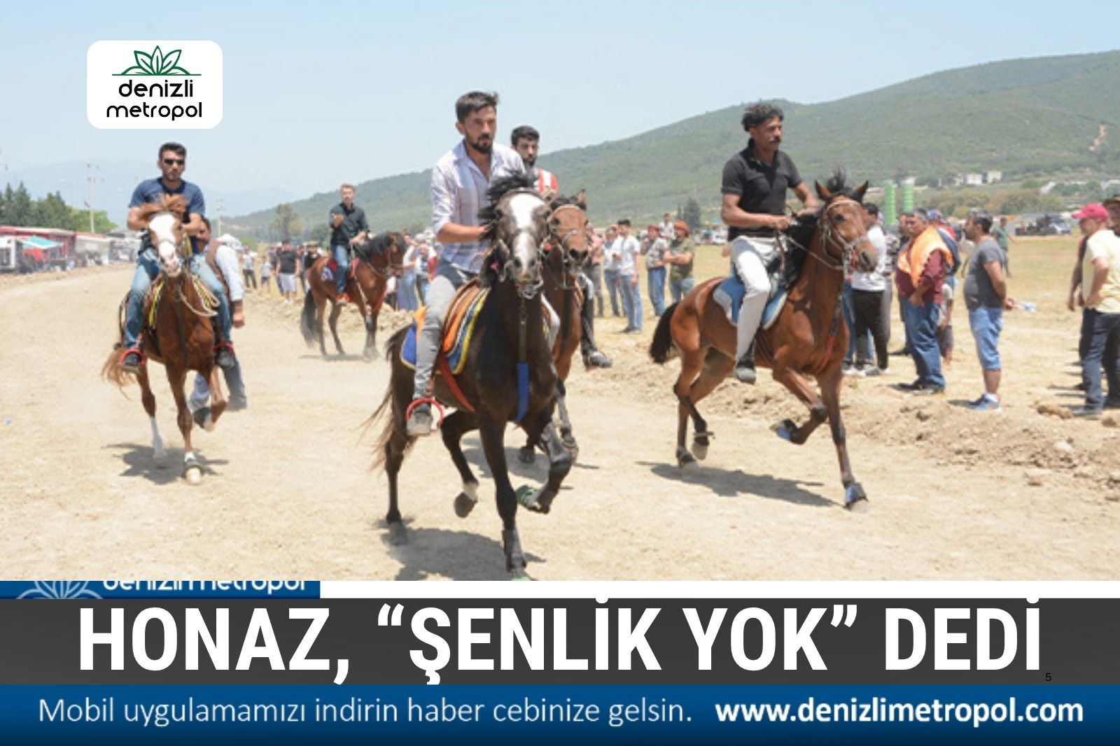 HONAZ, “ŞENLİK YOK” DEDİ