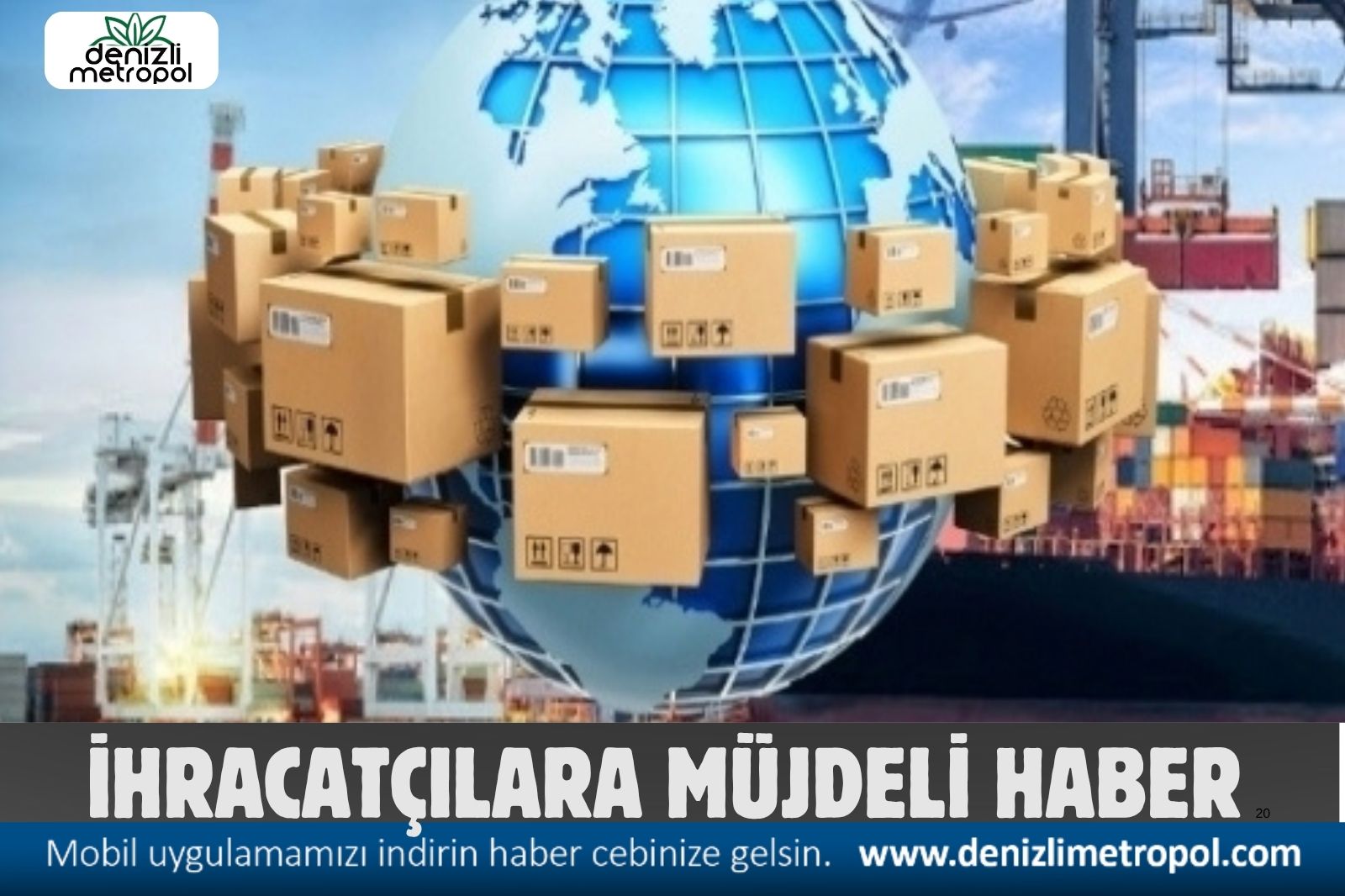 İHRACATÇILARA MÜJDELİ HABER