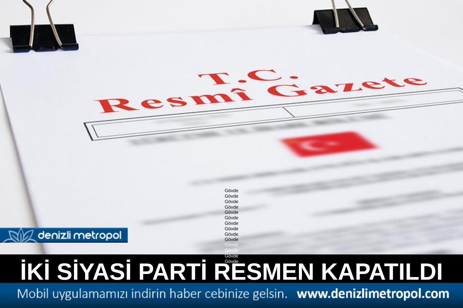 İKİ PARTİ RESMEN KAPANDI
