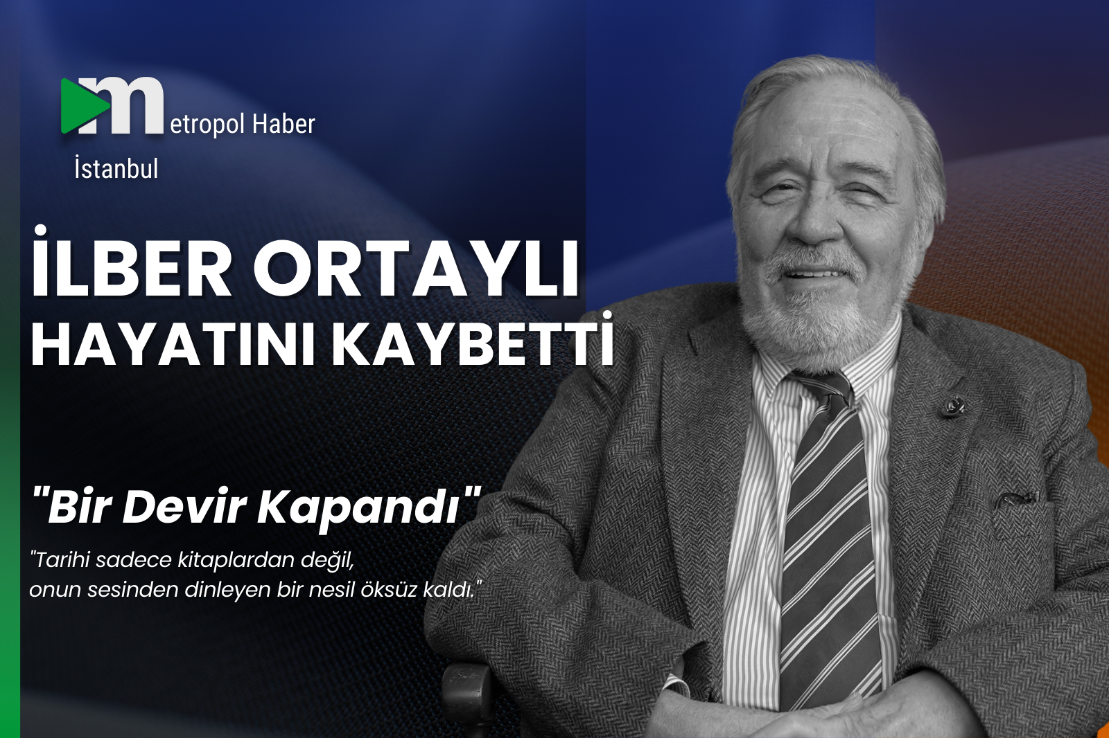 İlber Ortaylı hayatını kaybetti