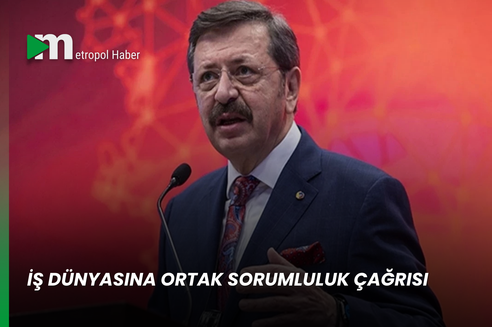 İŞ DÜNYASINA ORTAK SORUMLULUK ÇAĞRISI