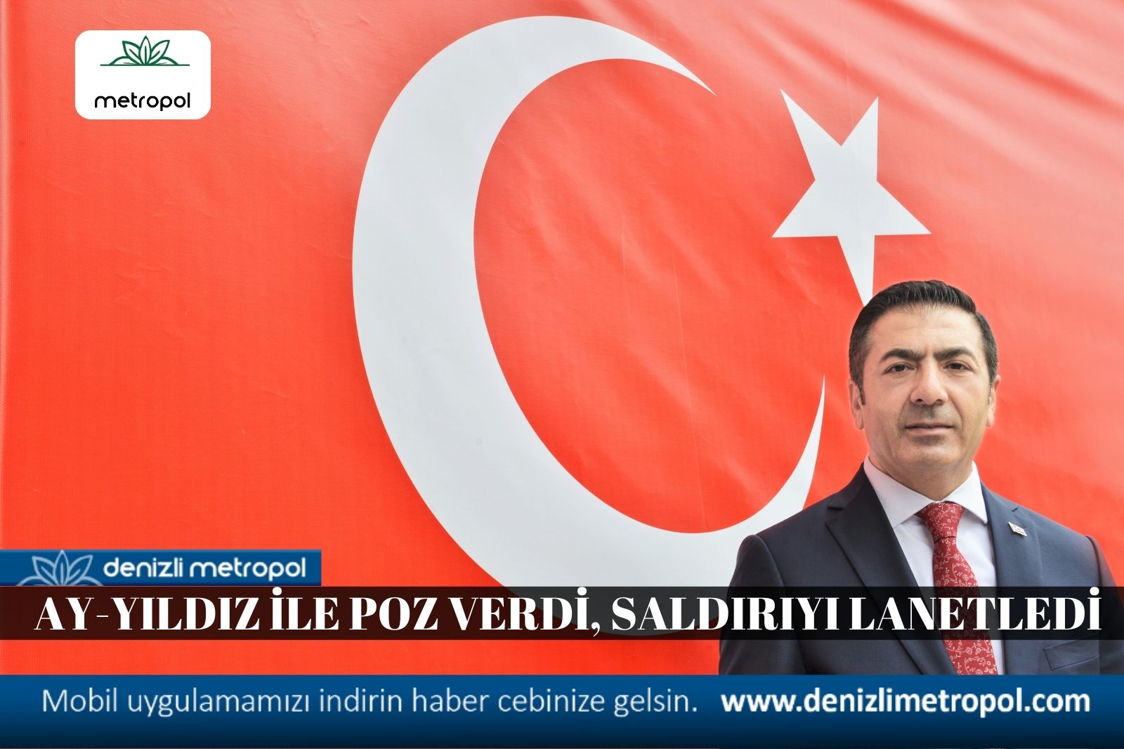 İŞ DÜNYASININ TEMSİLCİSİ BAYRAĞA SALDIRIYI KINADI