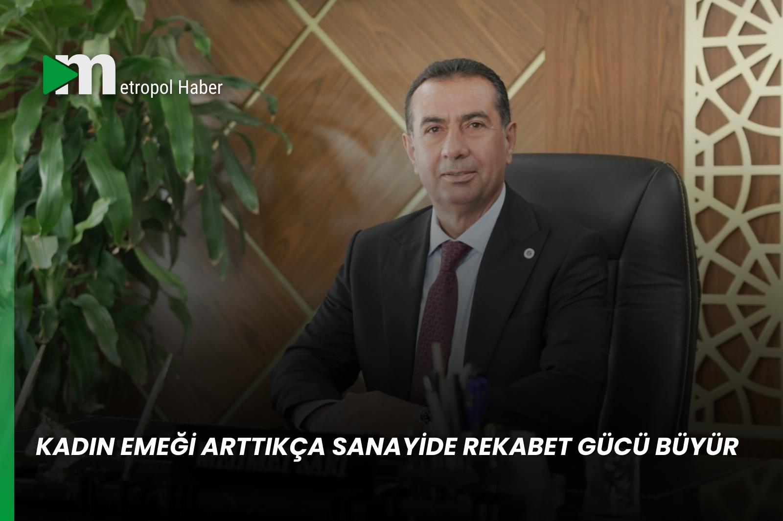 KADIN EMEĞİ ARTTIKÇA SANAYİDE REKABET GÜCÜ BÜYÜR