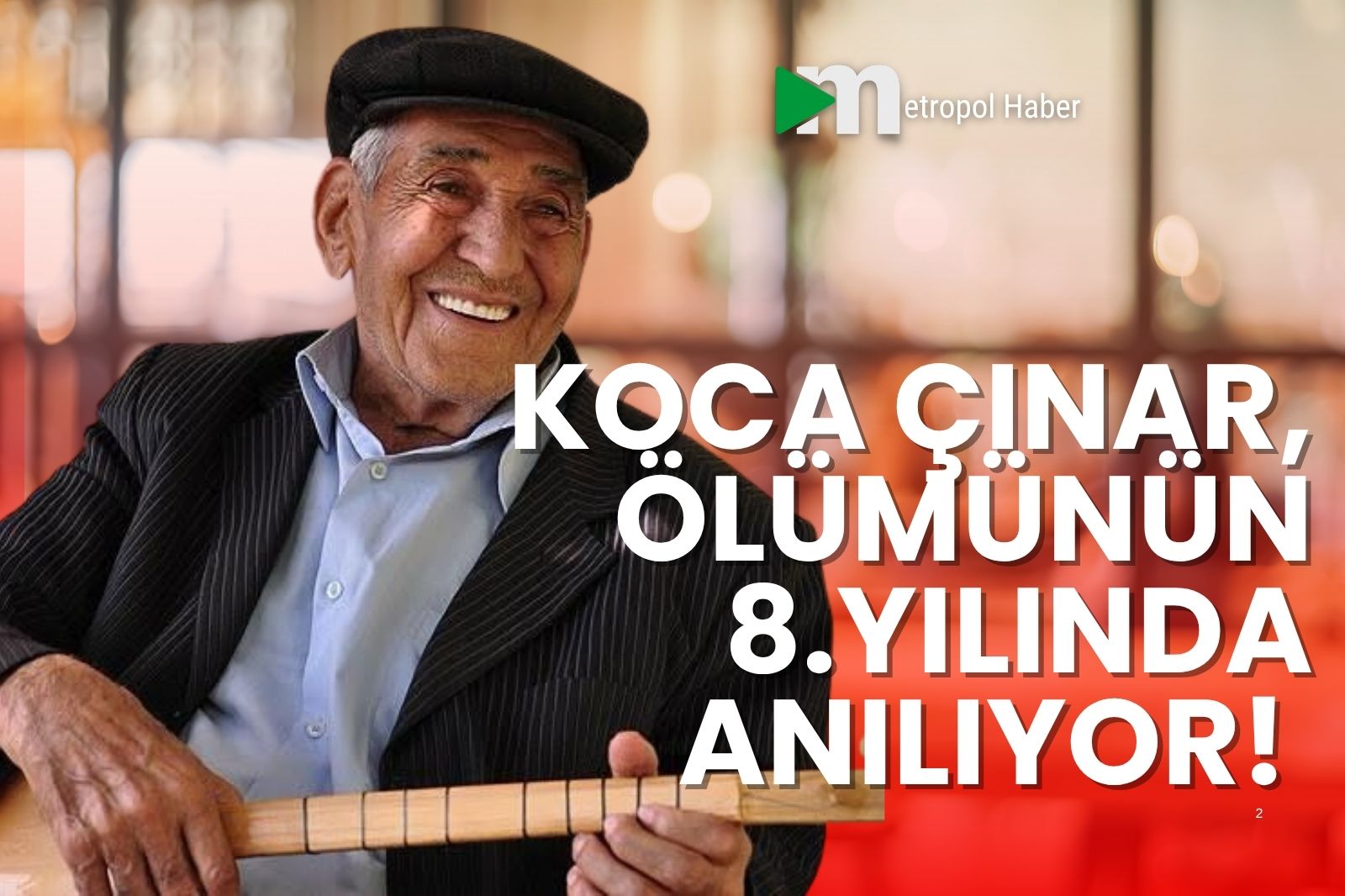 KOCAÇINAR, ÖLÜMÜNÜN 8.YILINDA ANILIYOR!