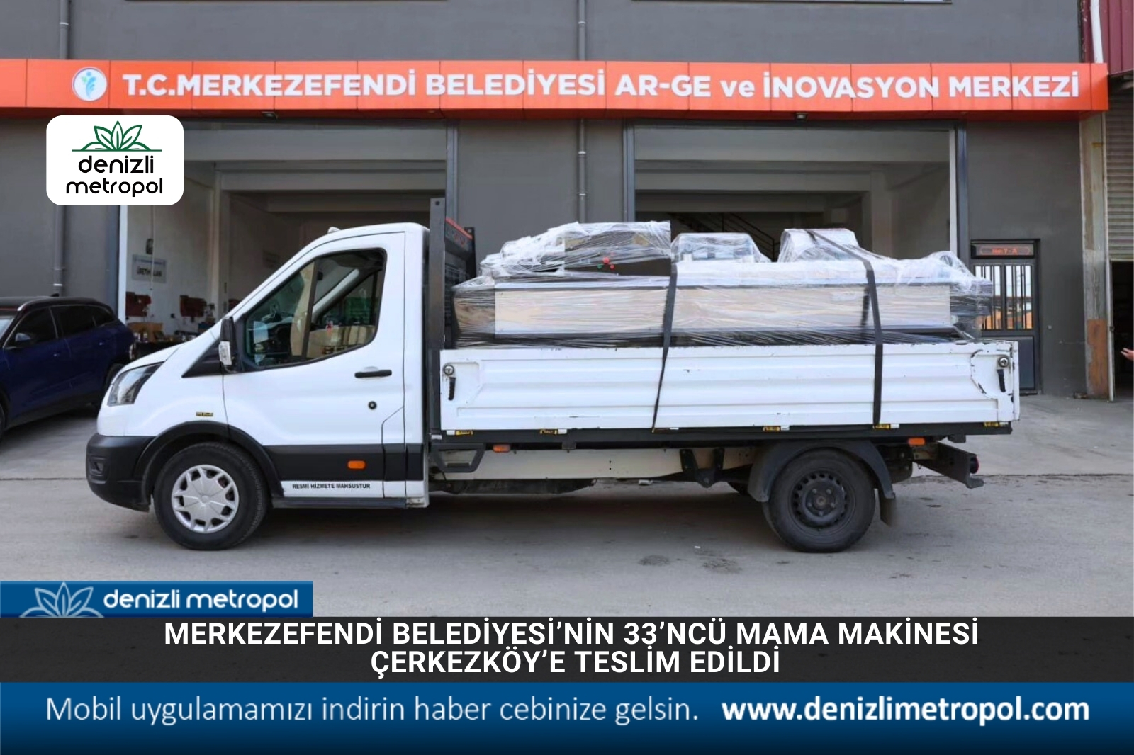 MERKEZEFENDİ BELEDİYESİ’NİN 33’NCÜ MAMA MAKİNESİ ÇERKEZKÖY’E TESLİM EDİLDİ