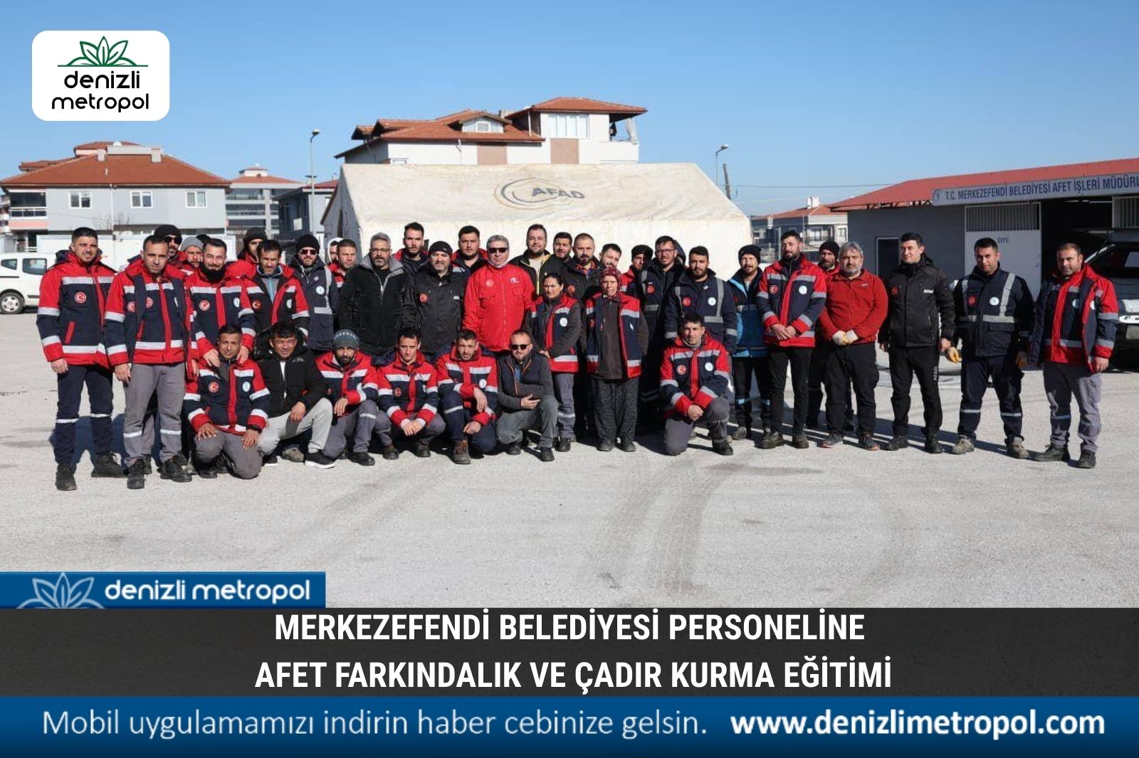 MERKEZEFENDİ BELEDİYESİ PERSONELİNE AFET FARKINDALIK VE ÇADIR KURMA EĞİTİMİ