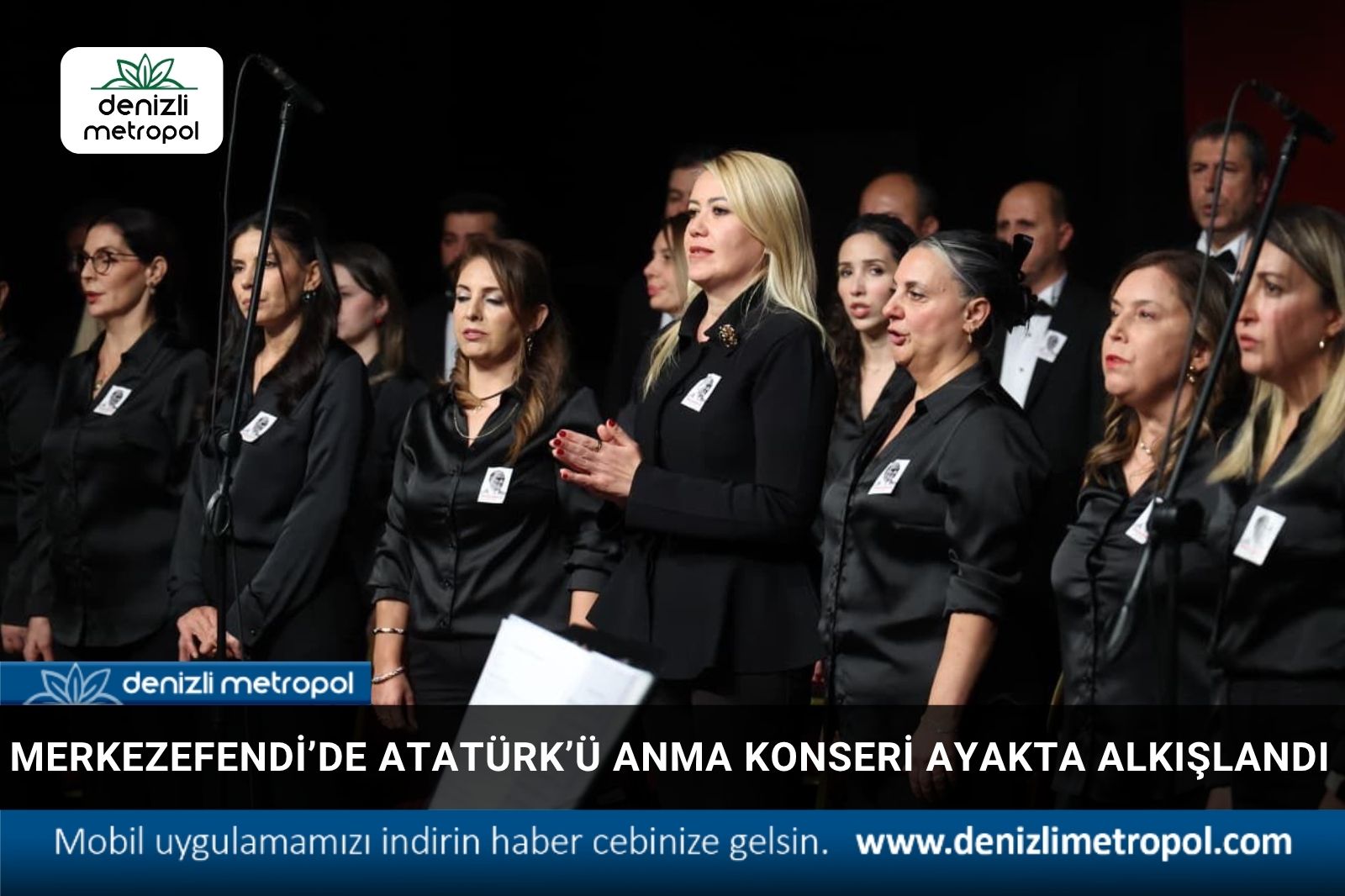 MERKEZEFENDİ’DE ATATÜRK’Ü ANMA KONSERİ AYAKTA ALKIŞLANDI
