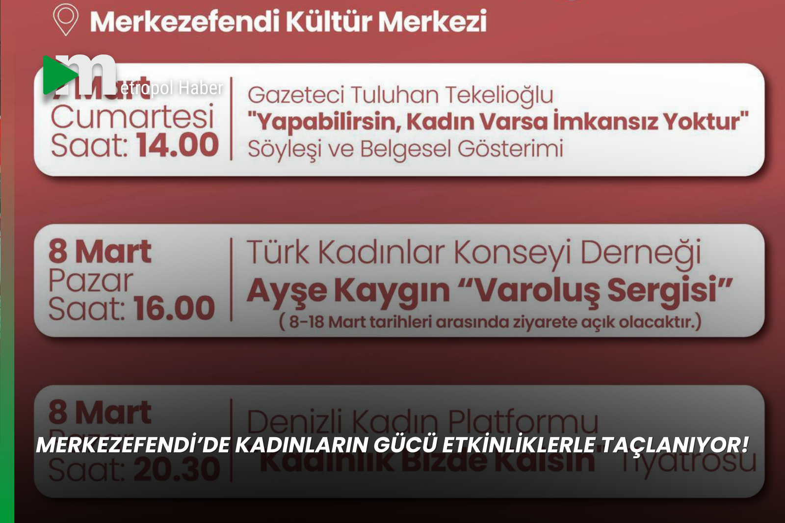 MERKEZEFENDİ’DE KADINLARIN GÜCÜ ETKİNLİKLERLE TAÇLANIYOR!