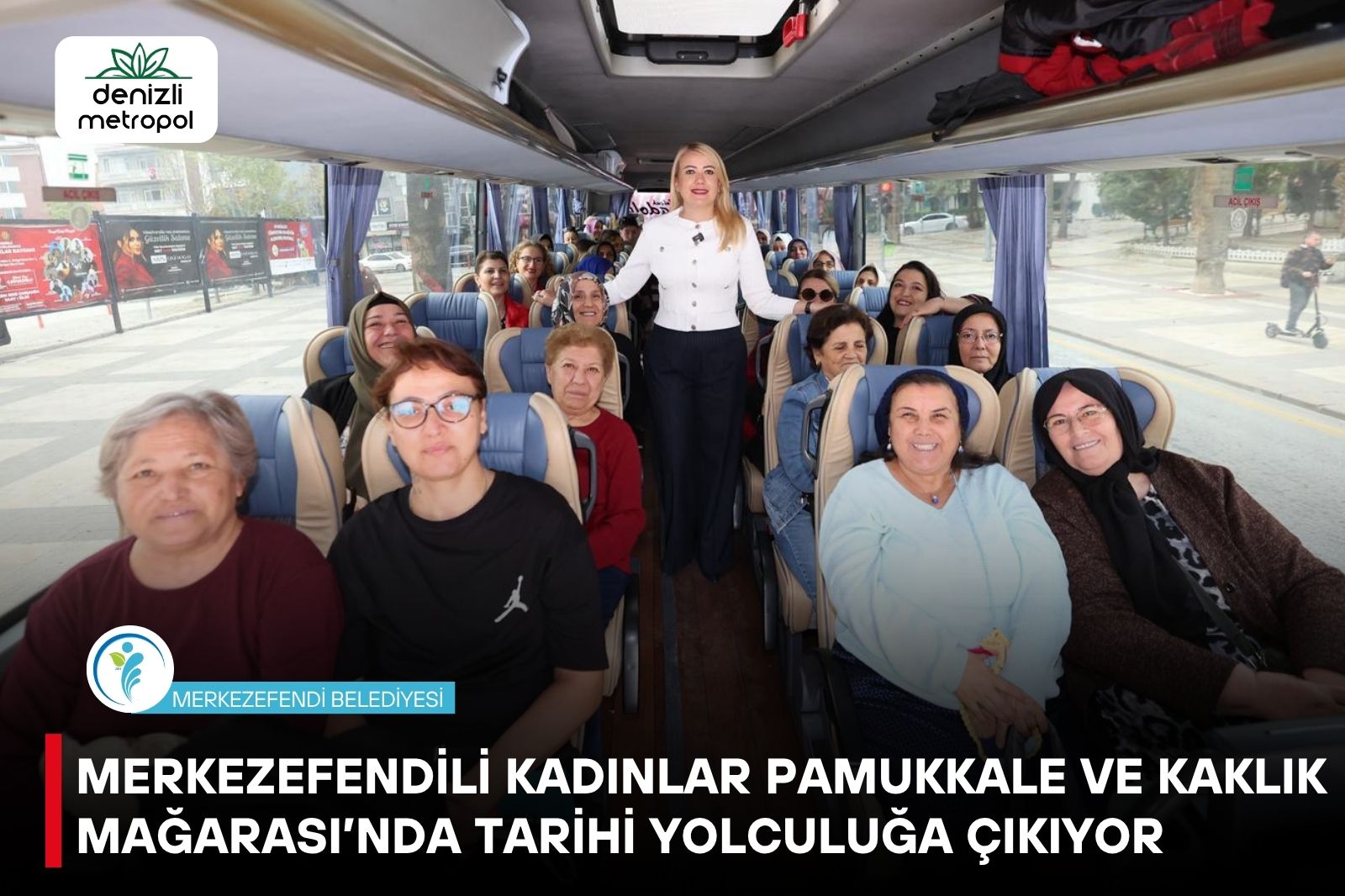 MERKEZEFENDİLİ KADINLAR PAMUKKALE VE KAKLIK MAĞARASI’NDA TARİHİ YOLCULUĞA ÇIKIYOR