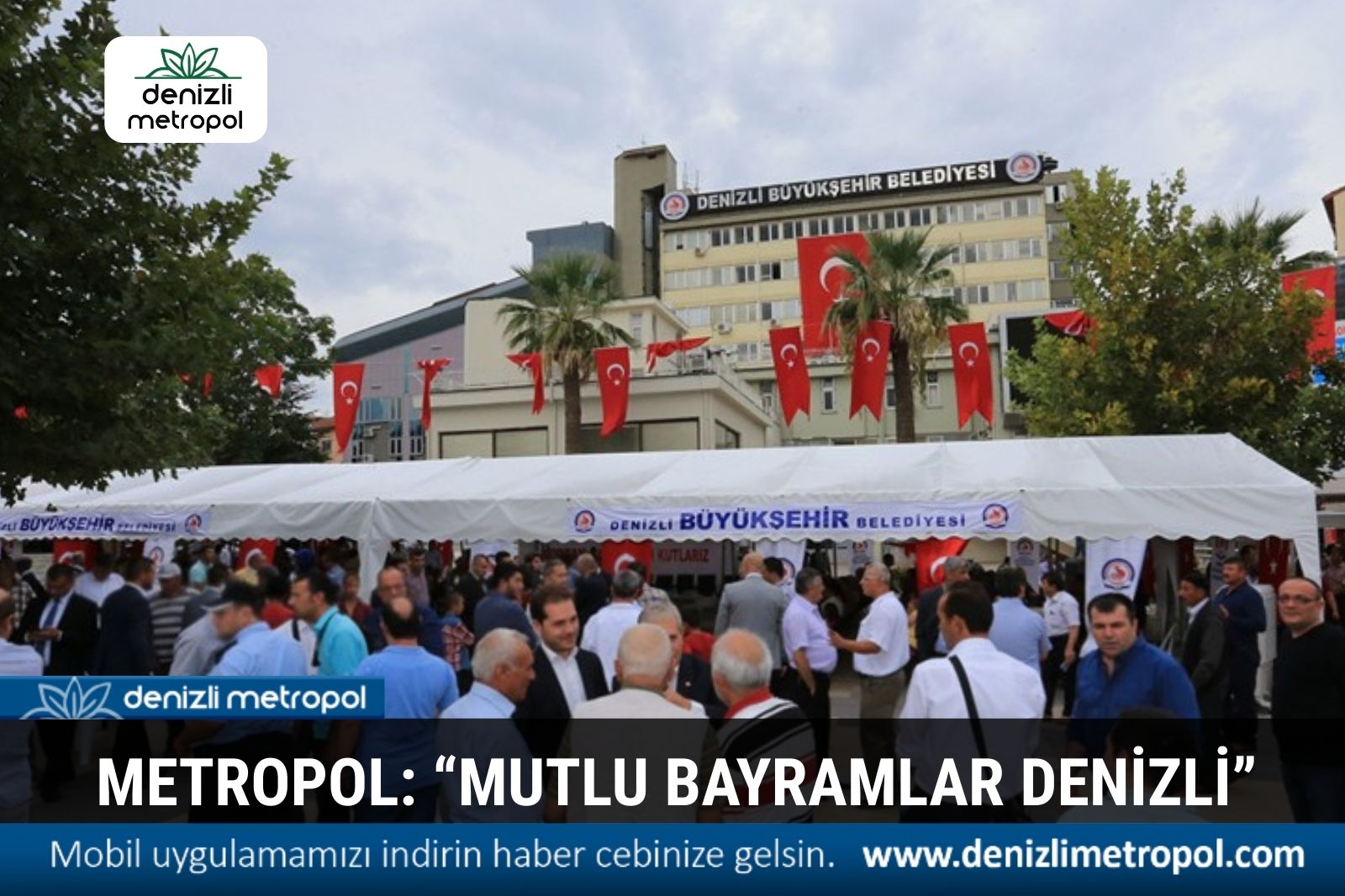 METROPOL:  MUTLU BAYRAMLAR DENİZLİ