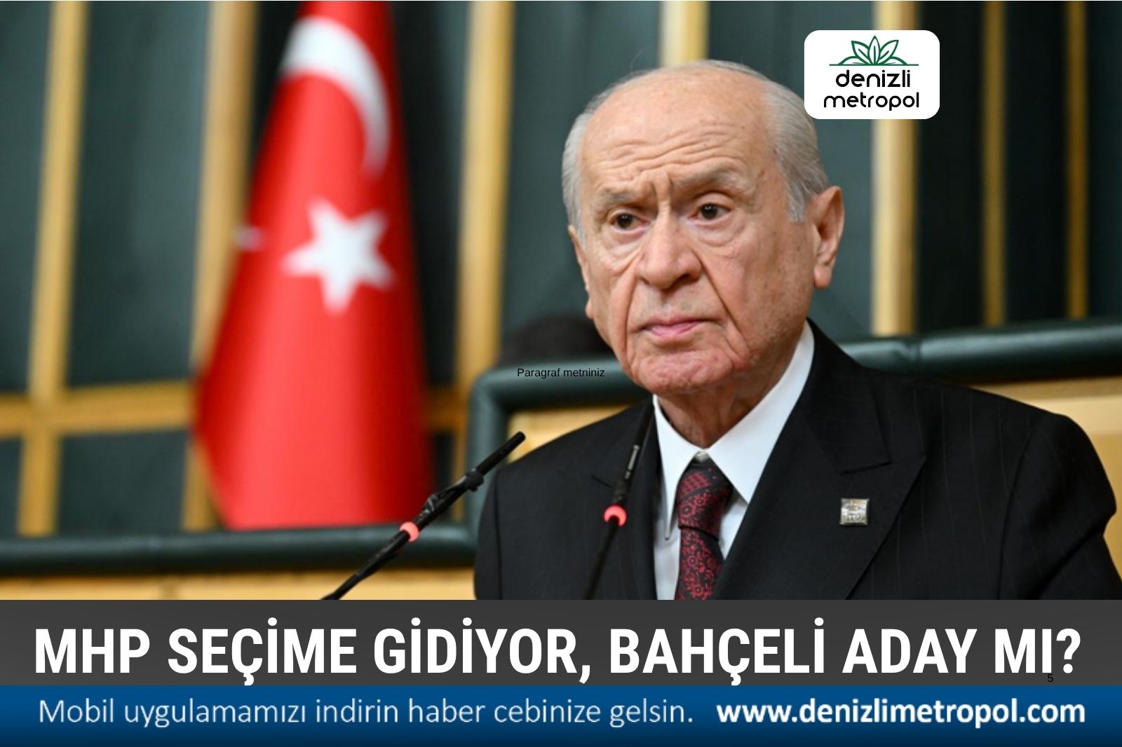 MHP KURULTAY’A GİDİYOR, BAHÇELİ ADAY MI?