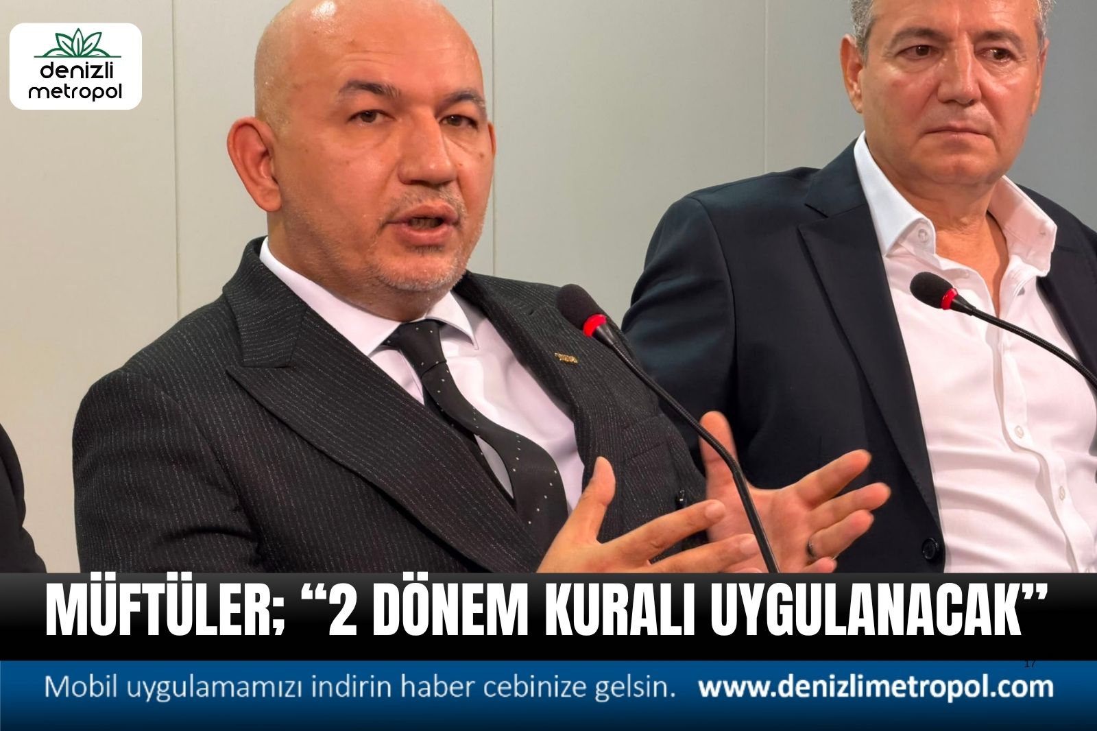 MÜFTÜLER; “İKİ DÖNEM KURALI UYGULANACAK”