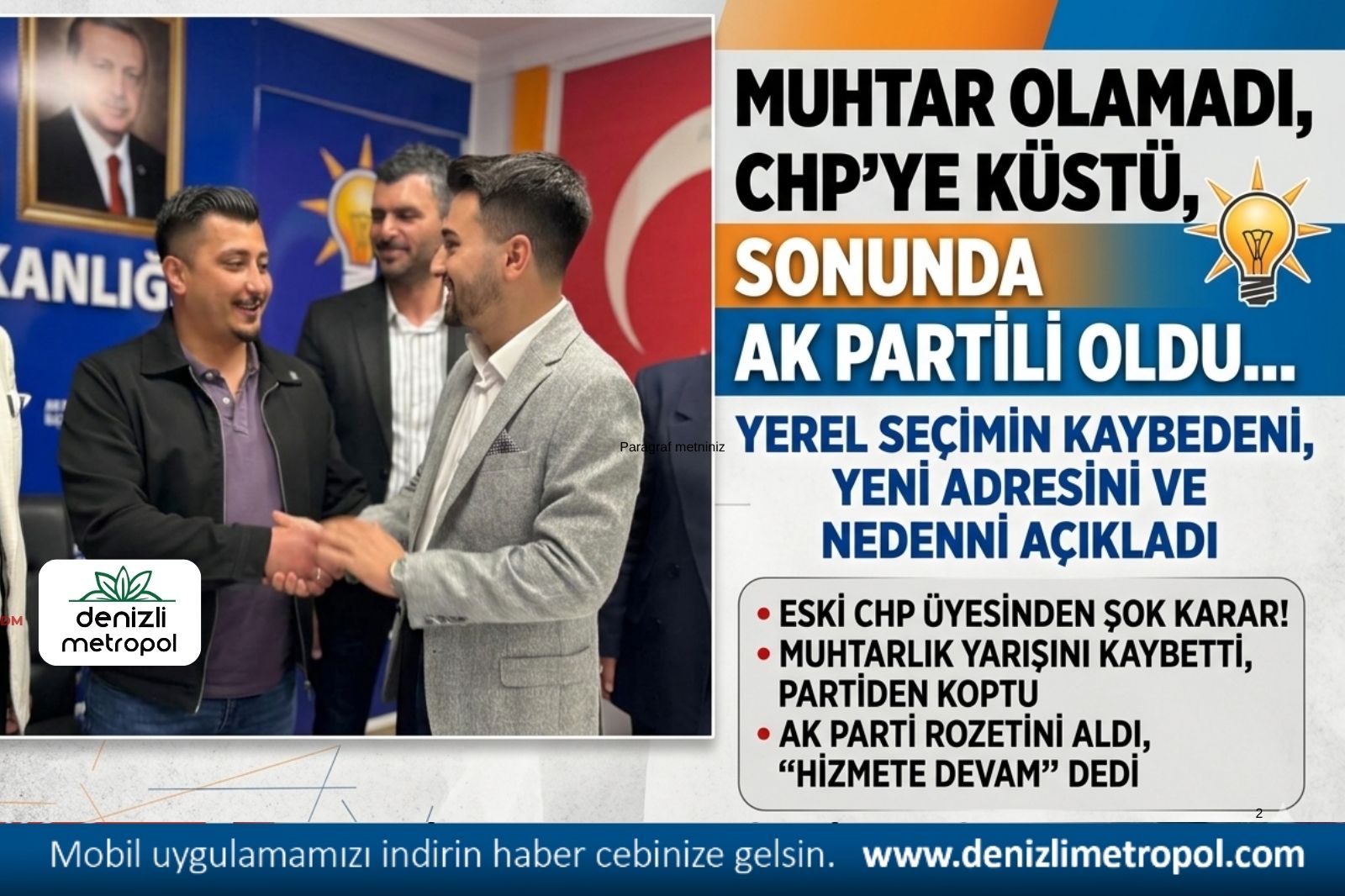 MUHTAR OLAMADI, CHP’YE KÜSTÜ, AK PARTİLİ OLDU