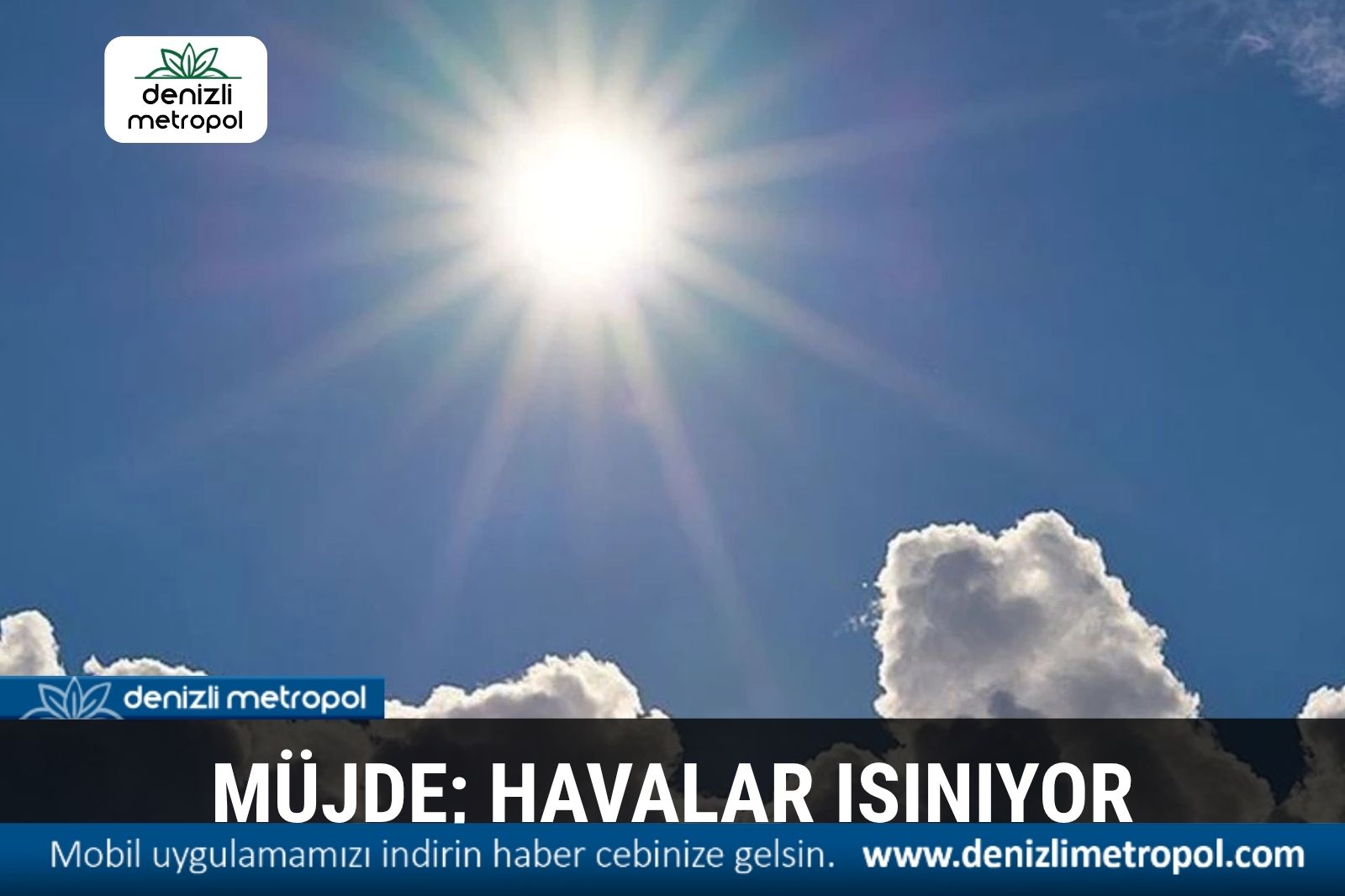 MÜJDE; HAVALAR ISINIYOR