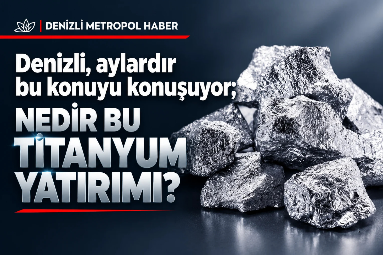 NEDİR BU TİTANYUM YATIRIMI?