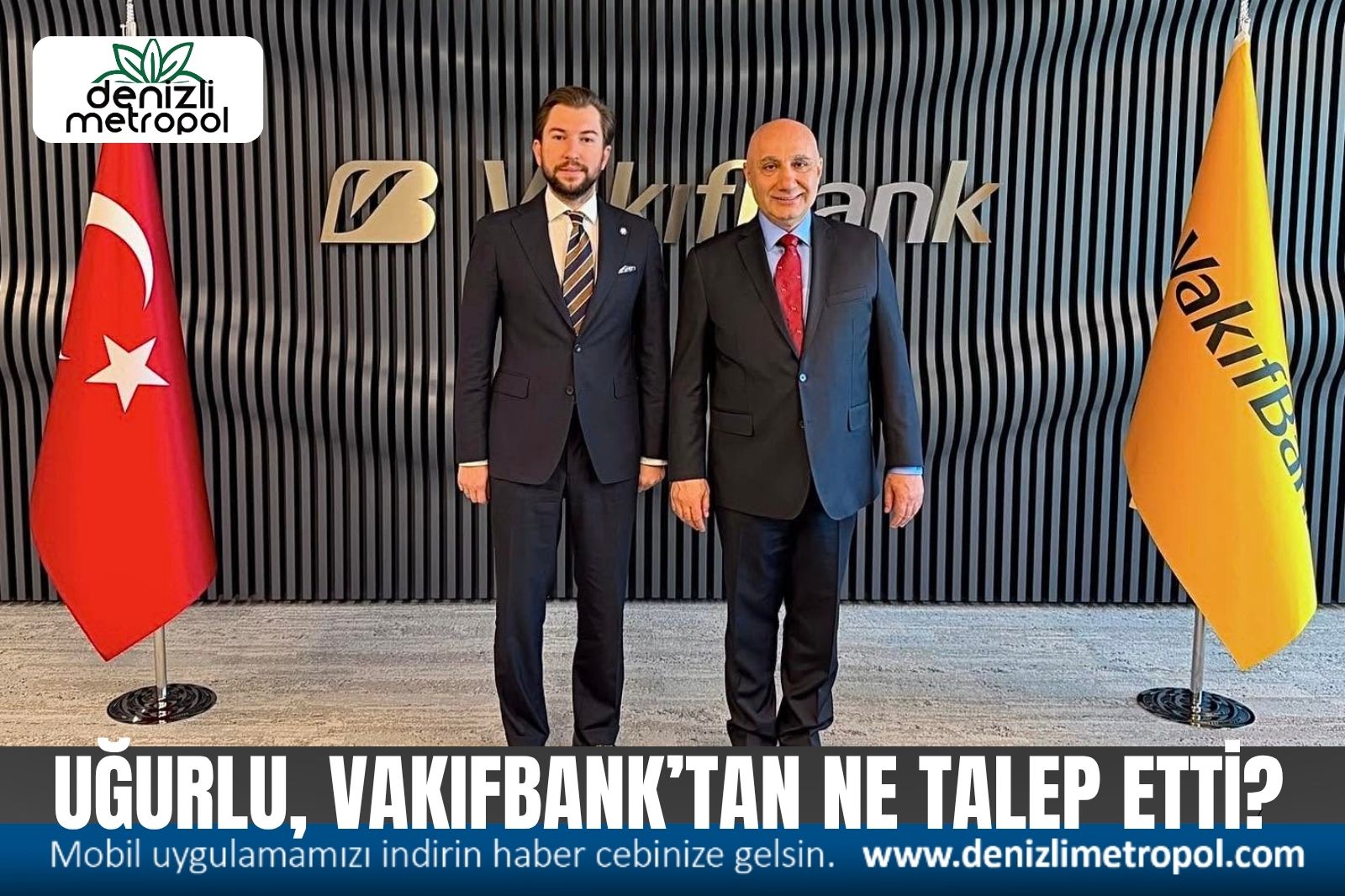OSMAN UĞURLU, VAKIFBANK’TAN NE TALEP ETTİ?