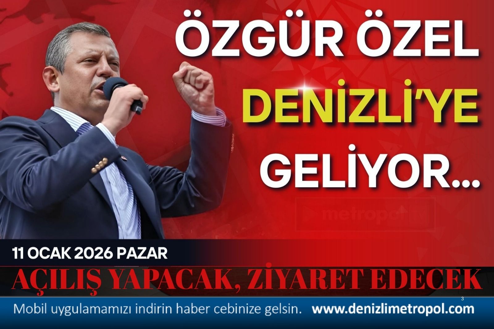 ÖZGÜR ÖZEL 11 OCAK’DA DENİZLİ’DE