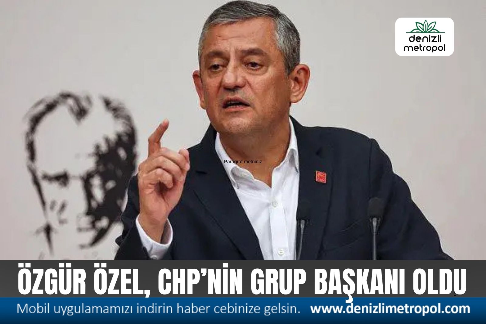 ÖZGÜR ÖZEL, CHP’NİN GRUP BAŞKANI OLDU