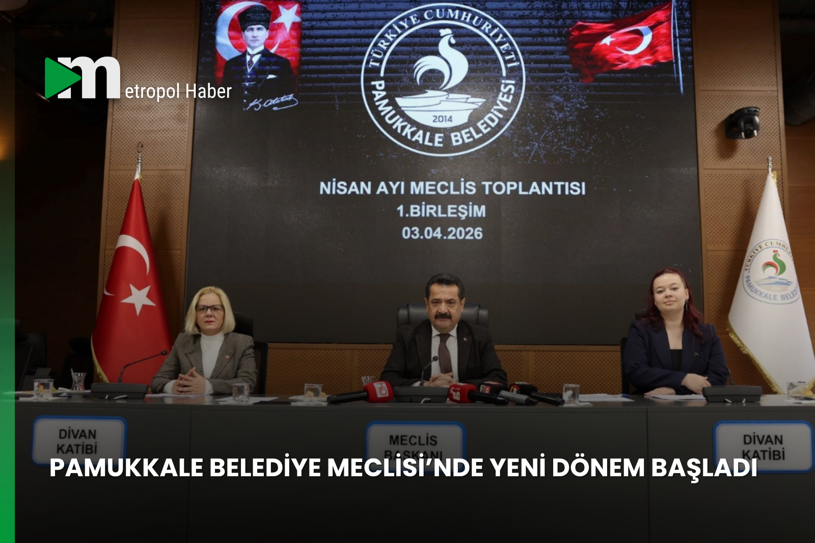 PAMUKKALE BELEDİYE MECLİSİ’NDE YENİ DÖNEM BAŞLADI