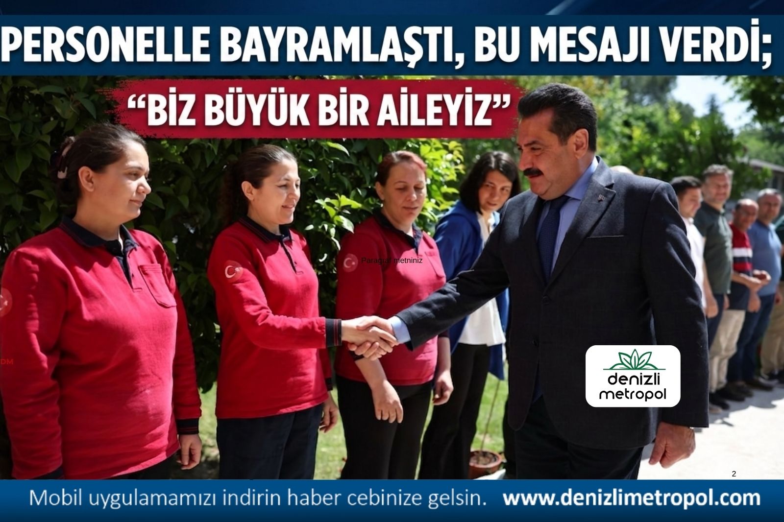 PERSONELLE BAYRAMLAŞTI, BU MESAJI VERDİ; “BİZ BÜYÜK BİR AİLEYİZ”