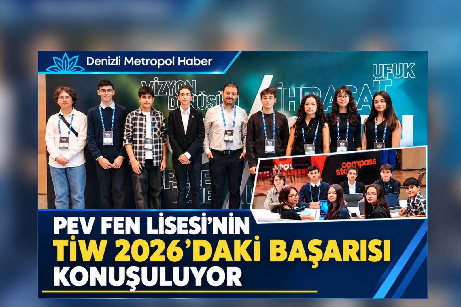 PEV FEN LİSESİ’NİN TİW 2026’DAKİ BAŞARISI KONUŞULUYOR