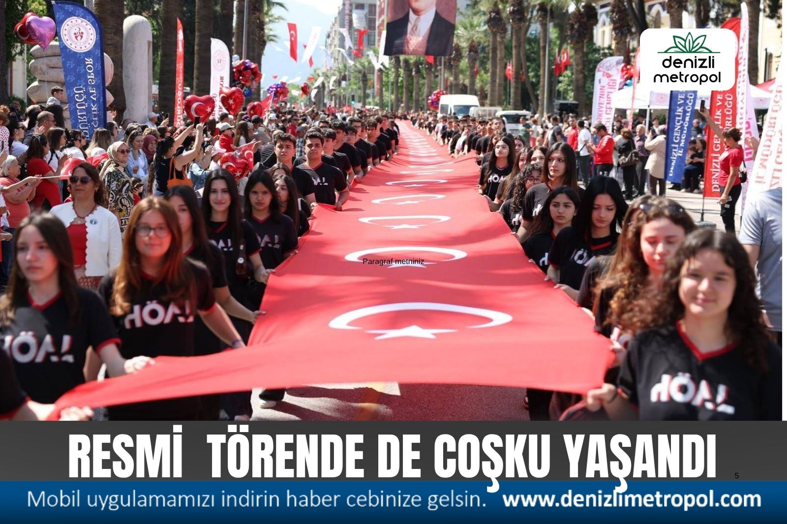 RESMİ TÖRENDE DE COŞKU YAŞANDI
