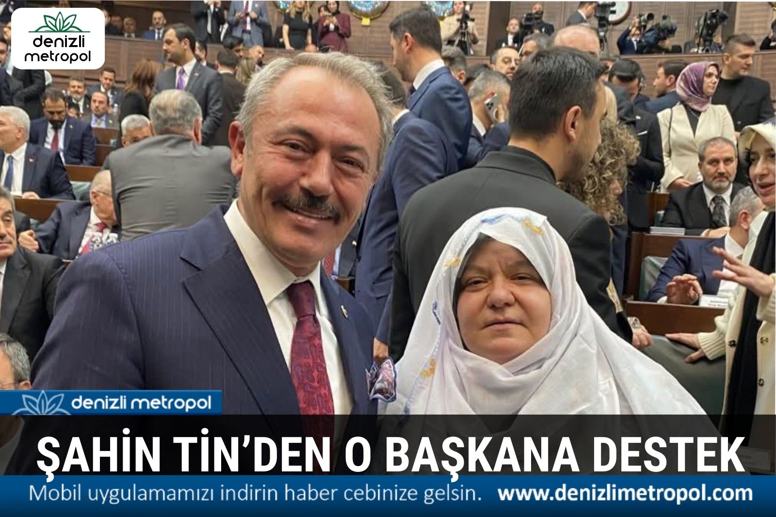 ŞAHİN TİN’DEN ZEYNEP BAŞKANA DESTEK