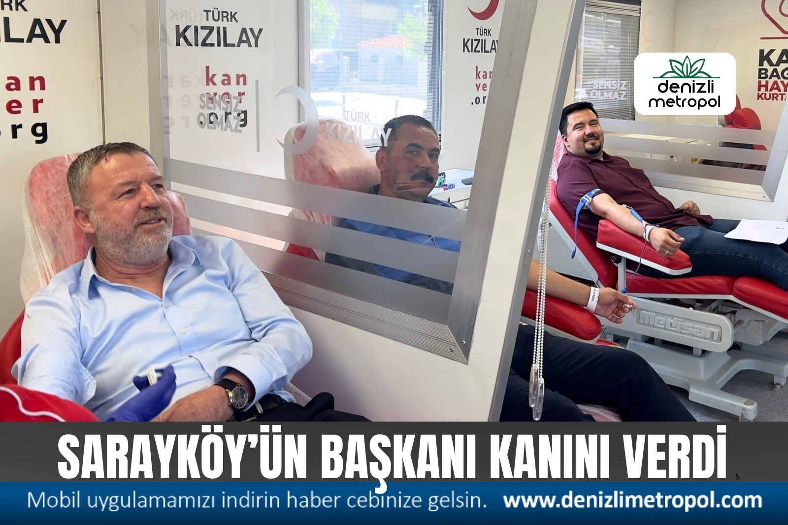 SARAYKÖY'ÜN BAŞKANI KAN BAĞIŞLADI VE ÇAĞRIDA  BULUNDU