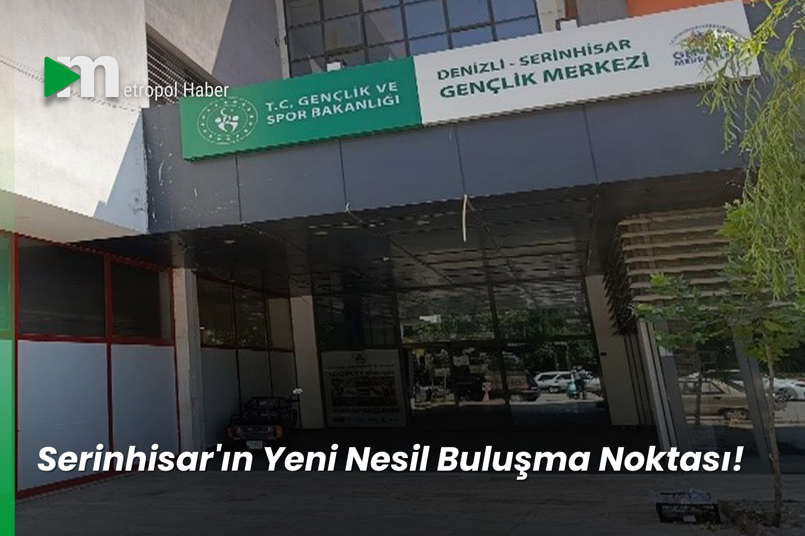 Serinhisar'ın Yeni Nesil Buluşma Noktası!