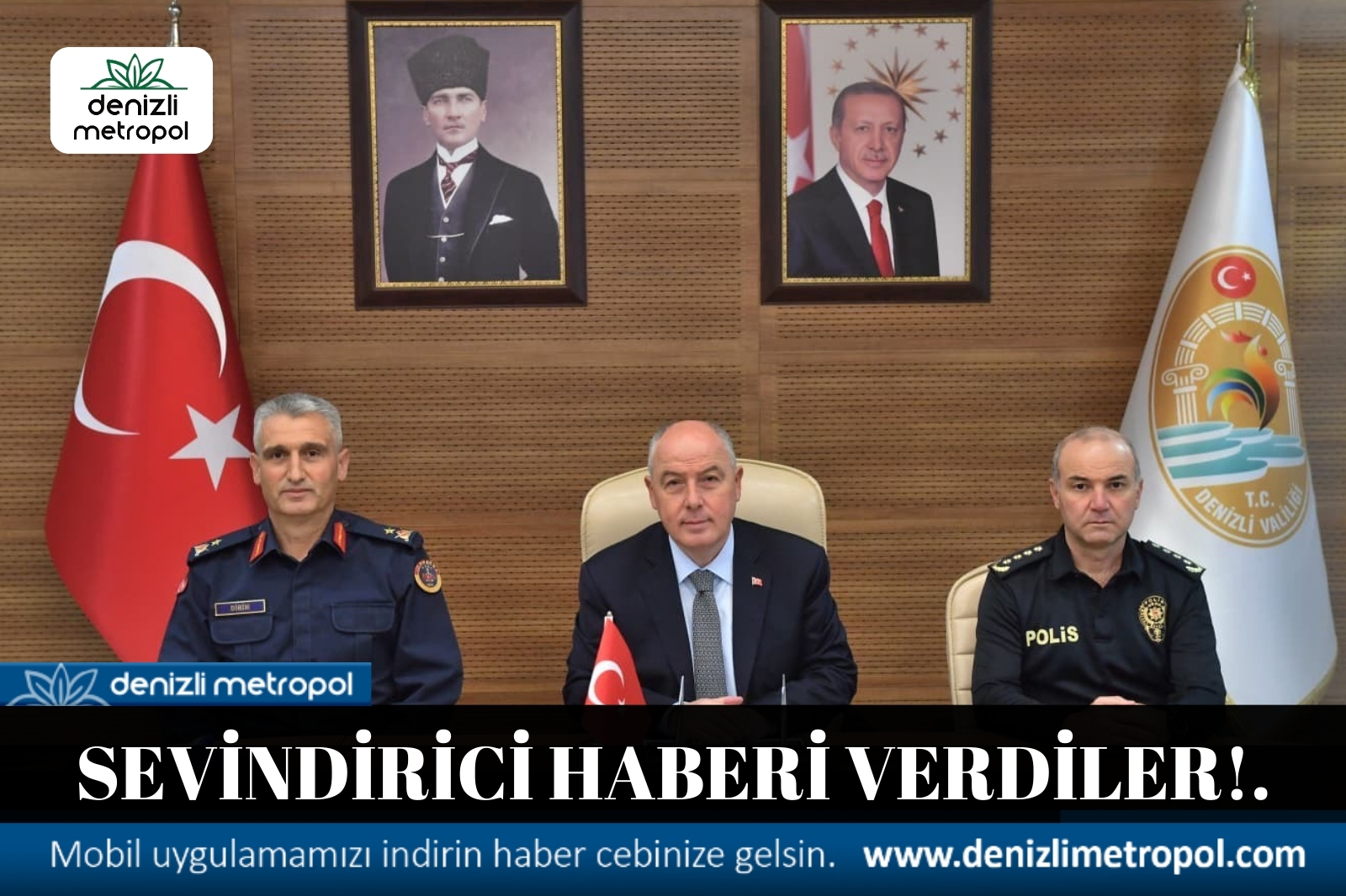 SEVİNDİRİCİ HABERİ VALİLİK’TE VERDİLER