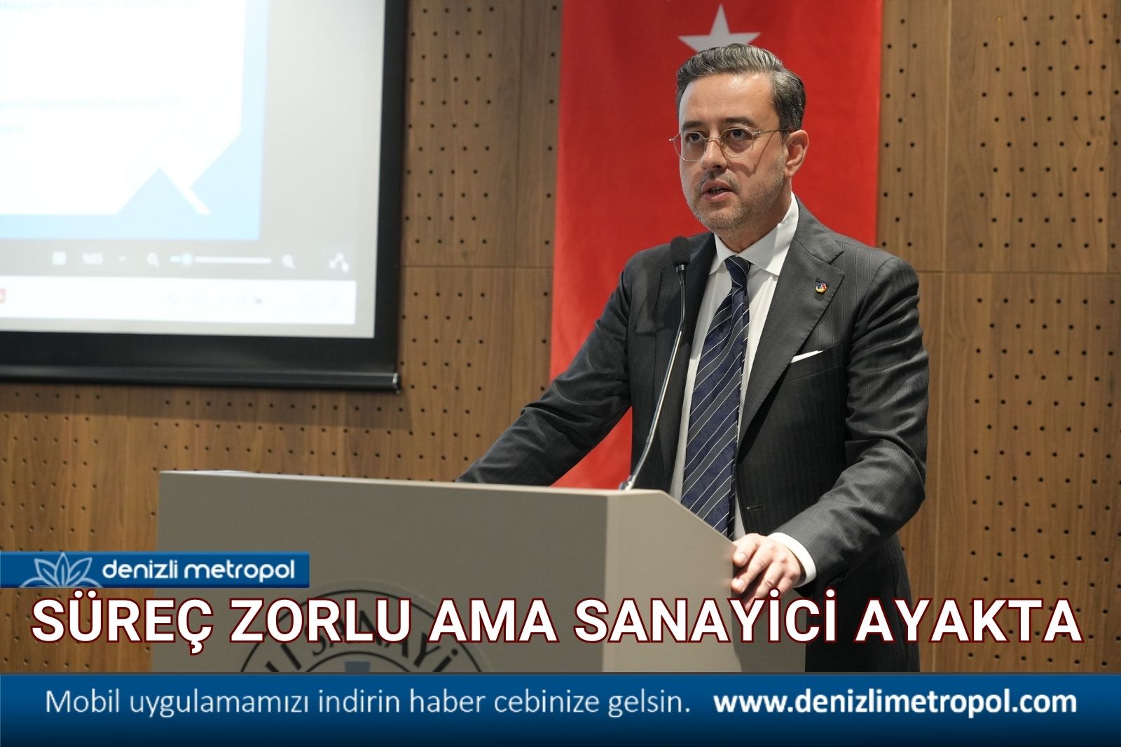 SÜREÇ ZORLU AMA SANAYİCİ AYAKTA