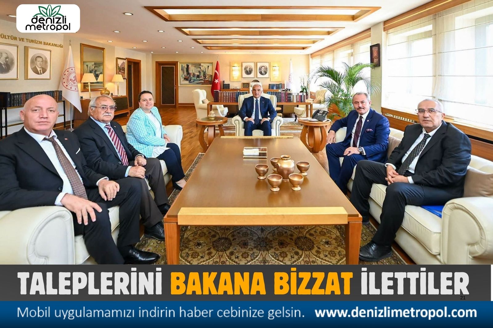 TALEPLERİNİ BAKANA BİZZAT İLETTİLER