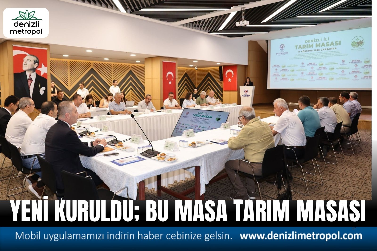 TARIM MASASI KURULDU; ÇAVUŞOĞLU, “TARIM DENİZLİ’NİN GELECEĞİDİR”