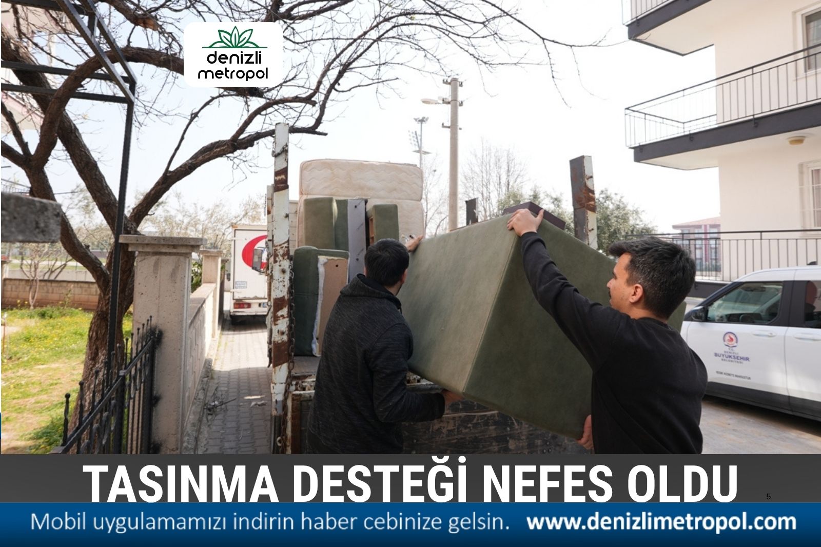 TAŞINMA DESTEĞİ VATANDAŞA NEFES OLDU