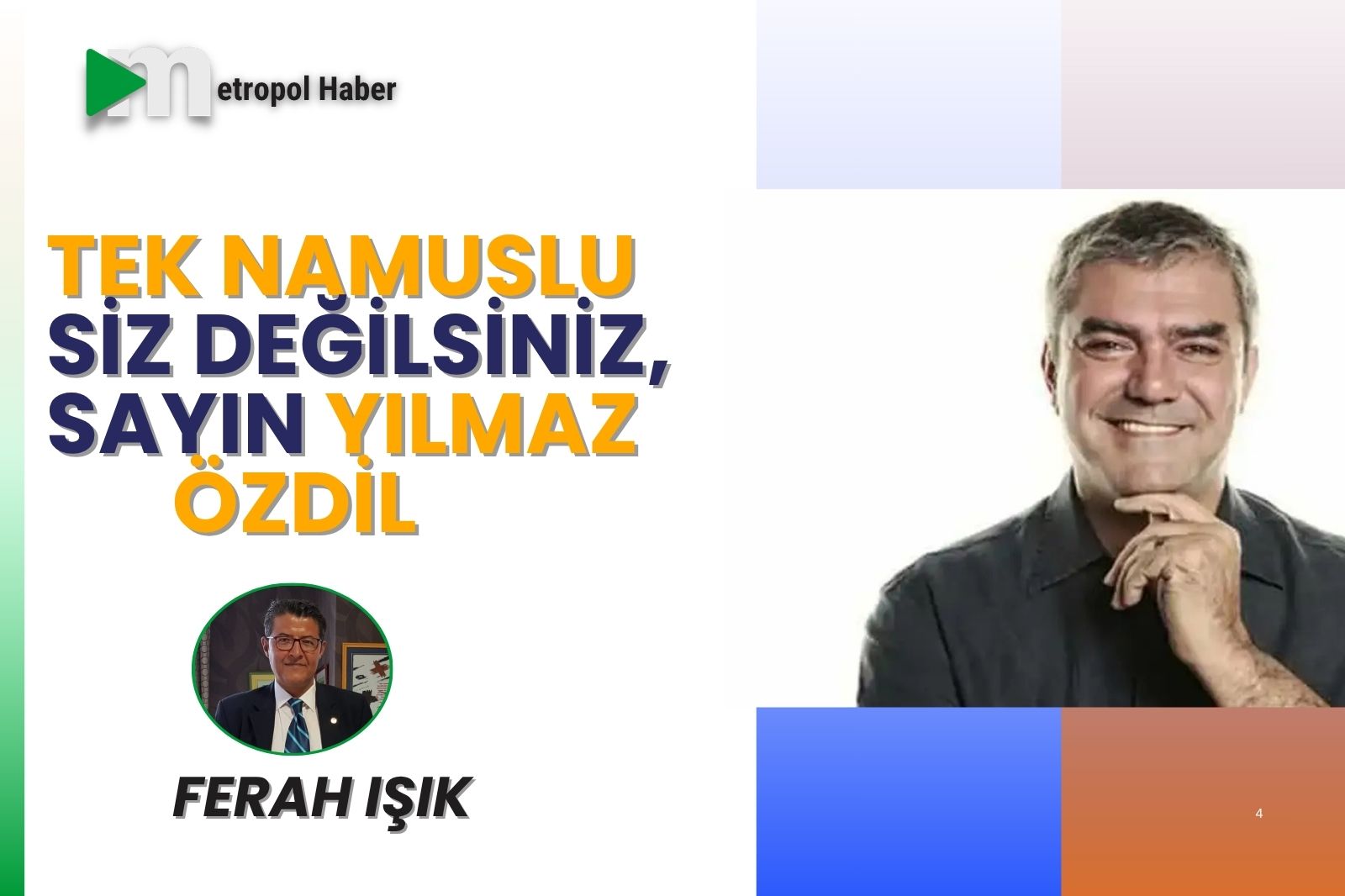 TEK NAMUSLU SİZ DEĞİLSİNİZ SAYIN YILMAZ ÖZDİL