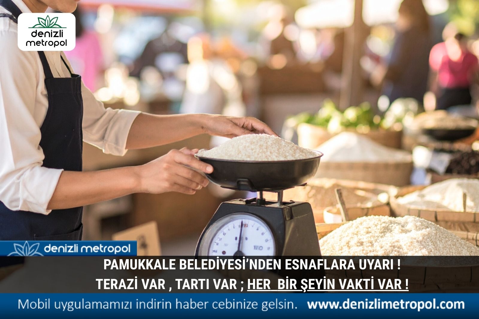 TERAZİ VAR , TARTI VAR ; HER  BİR ŞEYİN VAKTİ VAR !!!
