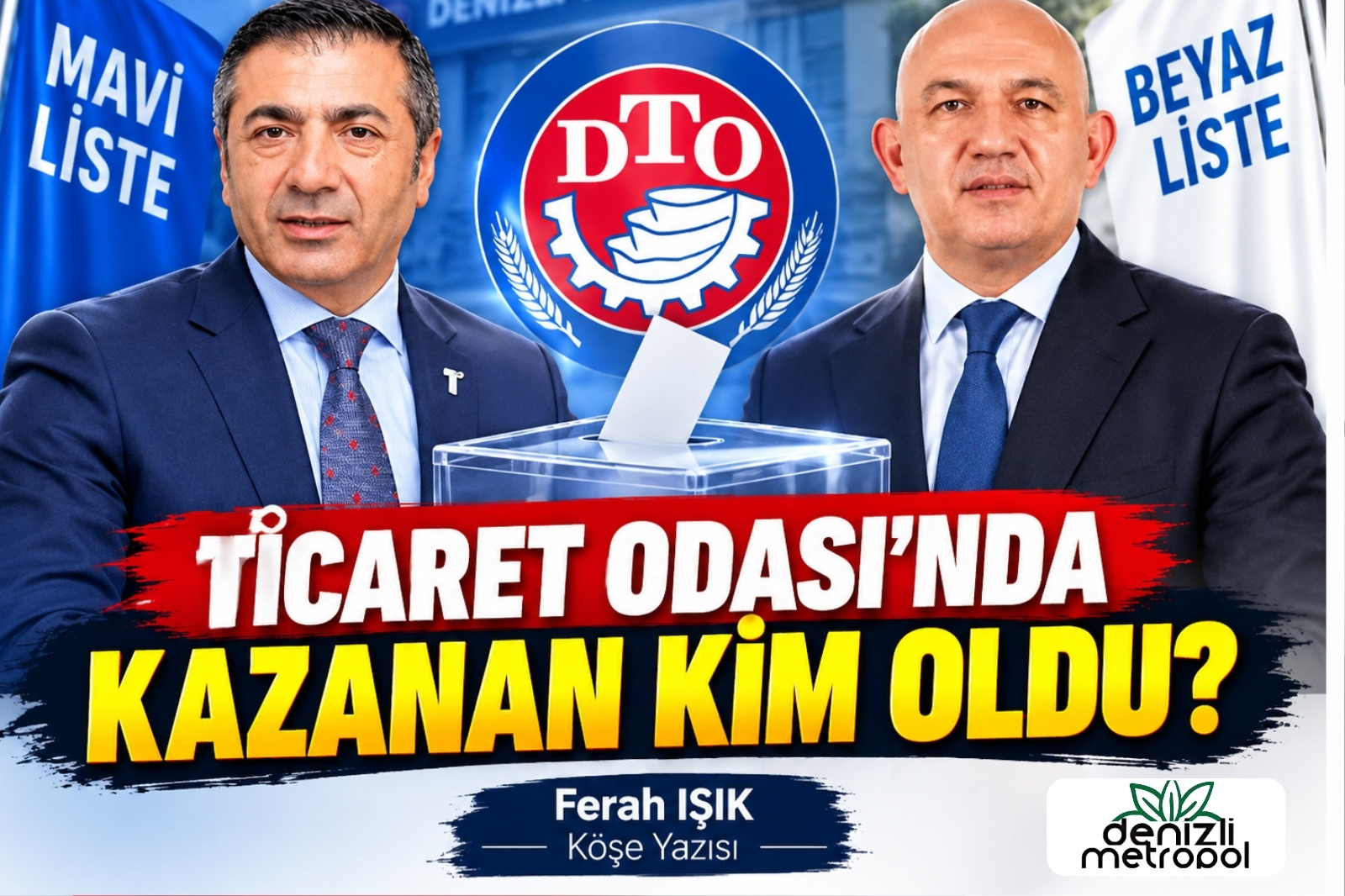TİCARET ODASI’NDA KAZANAN KİM OLDU?