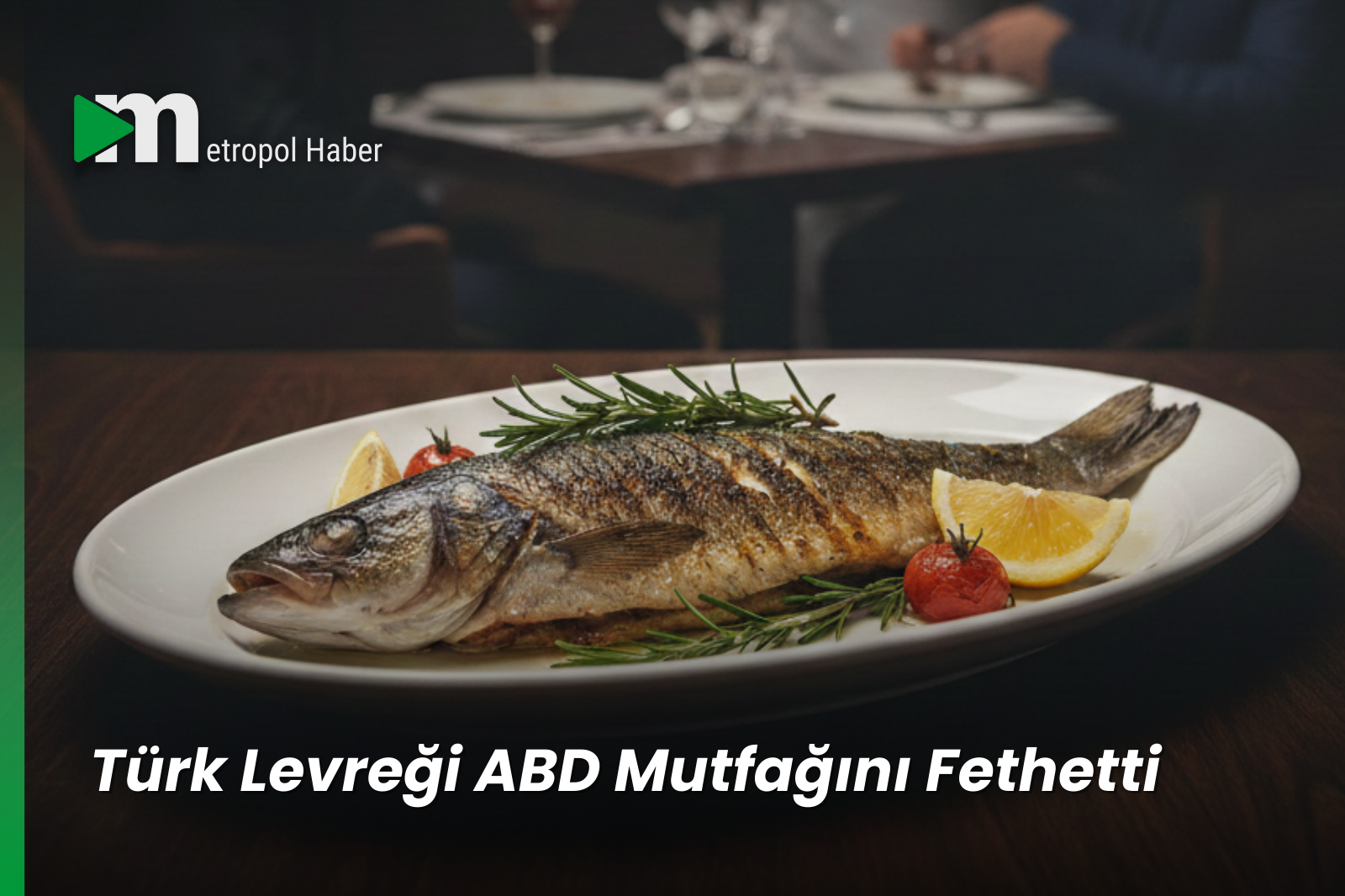 TÜRK LEVREĞİ ABD MUTFAĞINI FETHETTİ