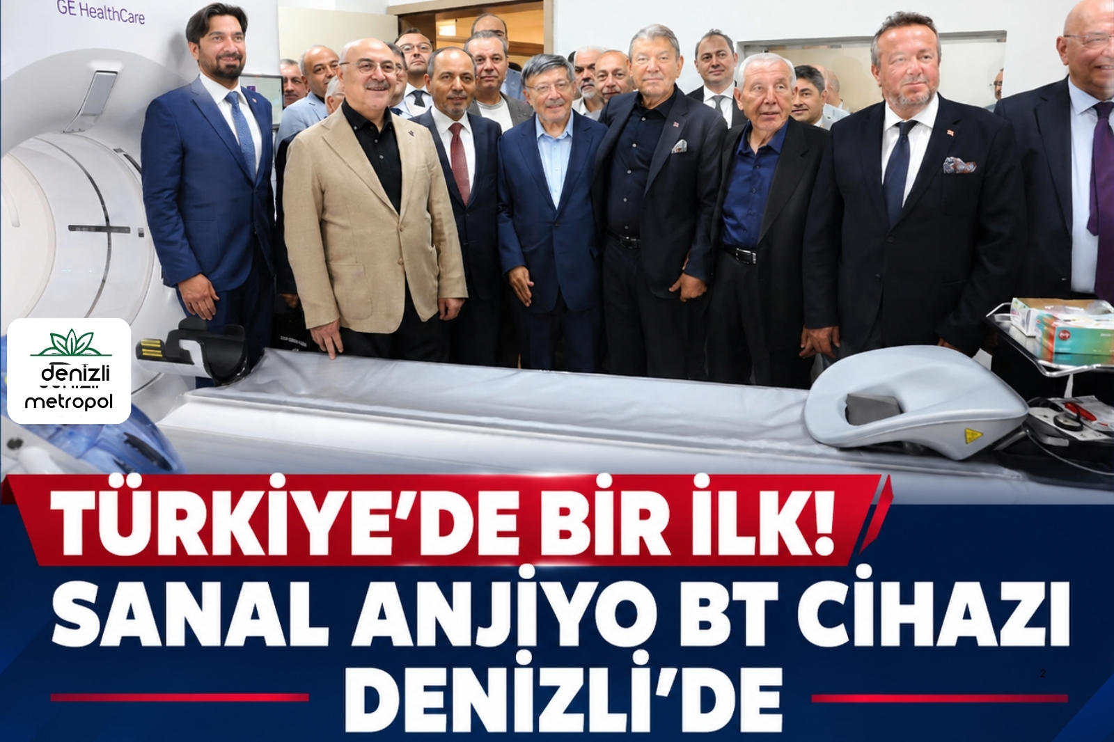 TÜRKİYE’DE BİR İLK! SANAL ANJİYO BT CİHAZI DENİZLİ’DE