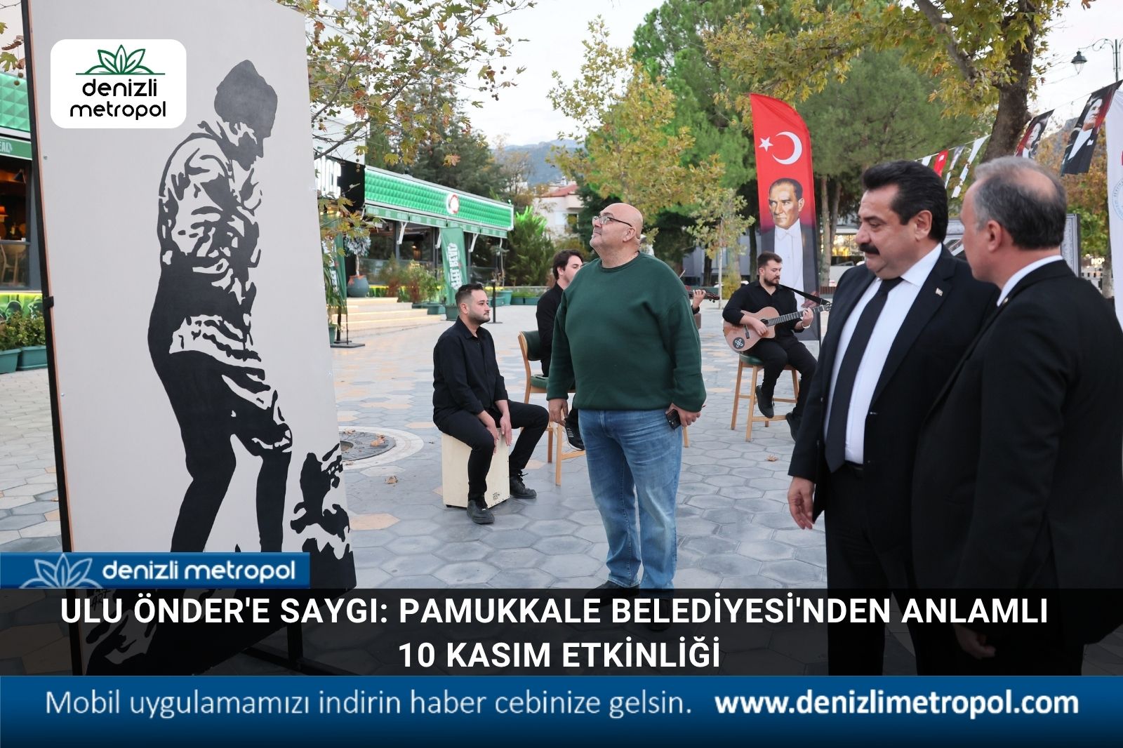 ULU ÖNDER'E SAYGI: PAMUKKALE BELEDİYESİ'NDEN ANLAMLI 10 KASIM ETKİNLİĞİ