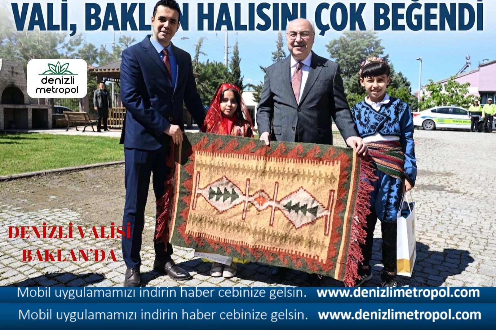 VALİ BAKLAN HALISINI ÇOK SEVDİ