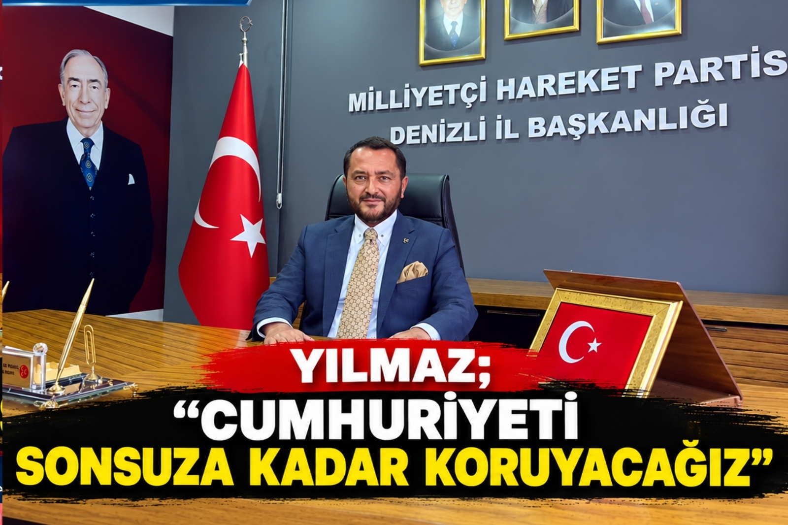 YILMAZ; “CUMHURİYETİ SONSUZA KADAR KORUYACAĞIZ”